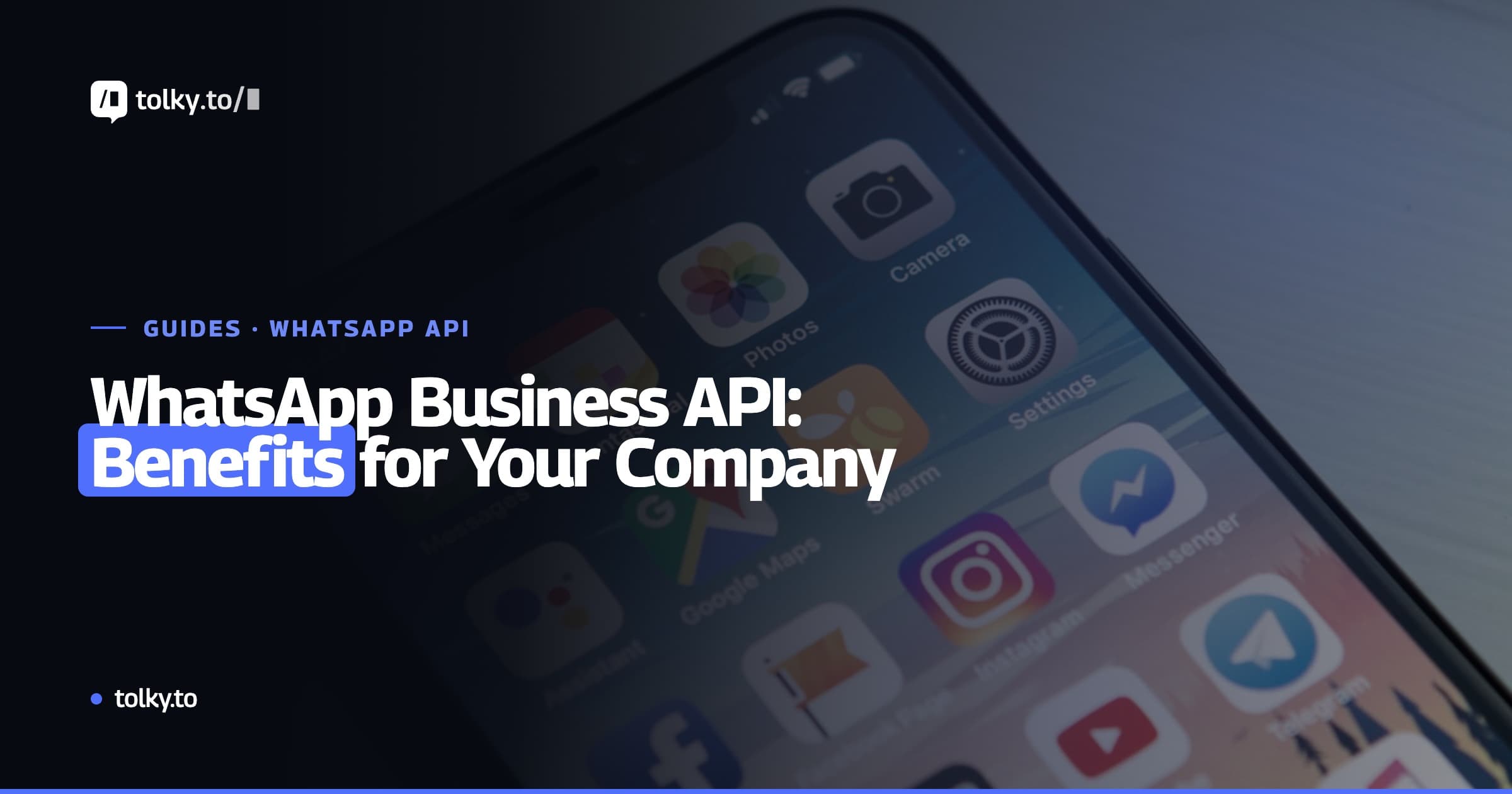 WhatsApp Business API: Benefits for Your Company