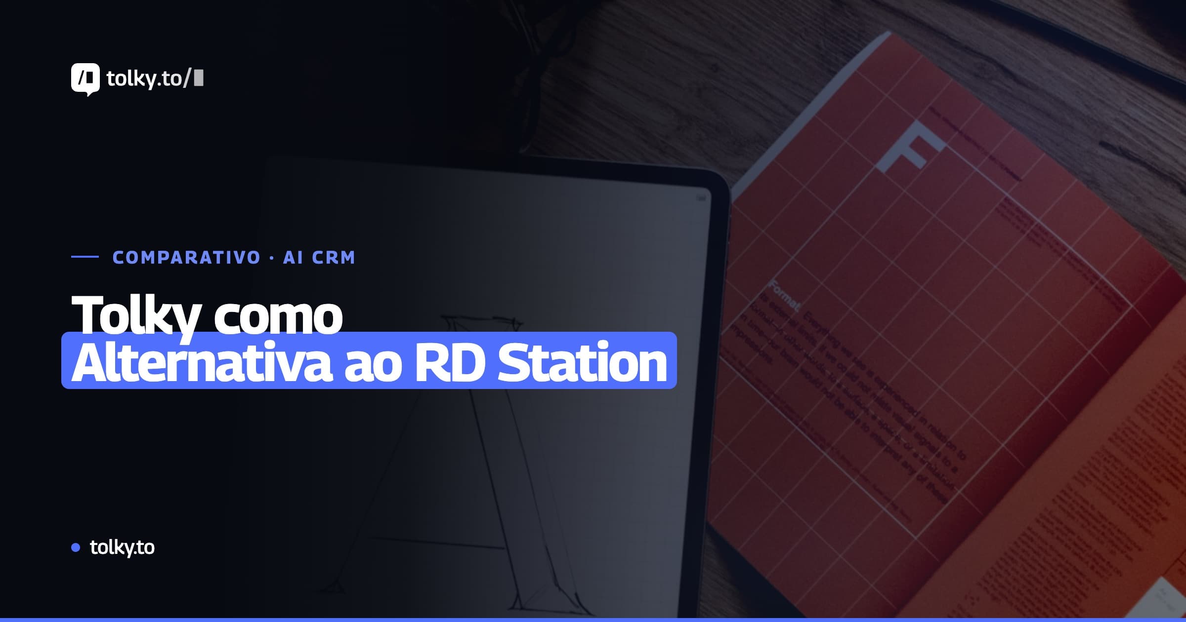 Tolky como Alternativa ao RD Station: Comparativo Recurso a Recurso para 2026